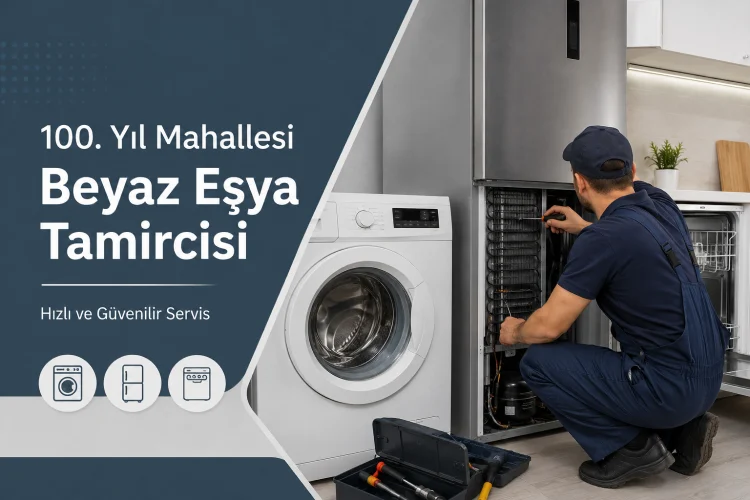 100. Yıl Mahallesi Beyaz Eşya Tamircisi